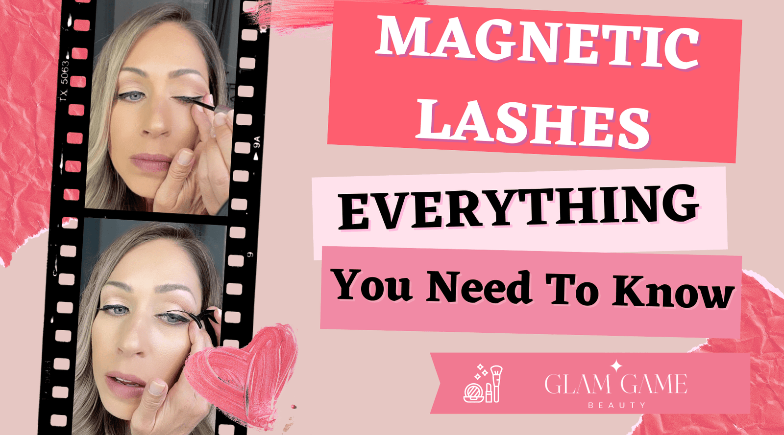 Applying Magnetic Eyelashes - Everything You Need To Know - Glam Game Beauty
