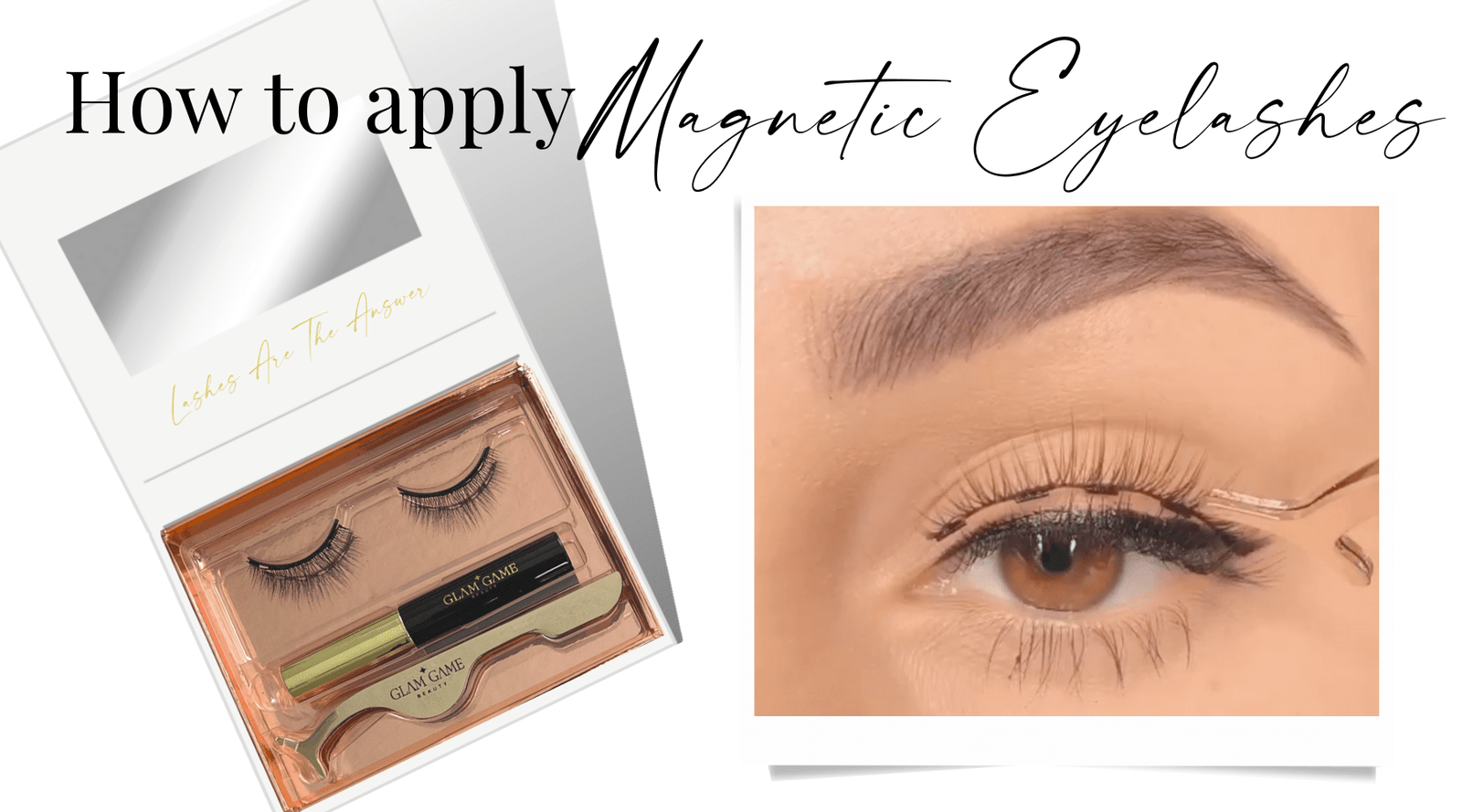 How To Apply Magnetic Lashes - Glam Game Beauty