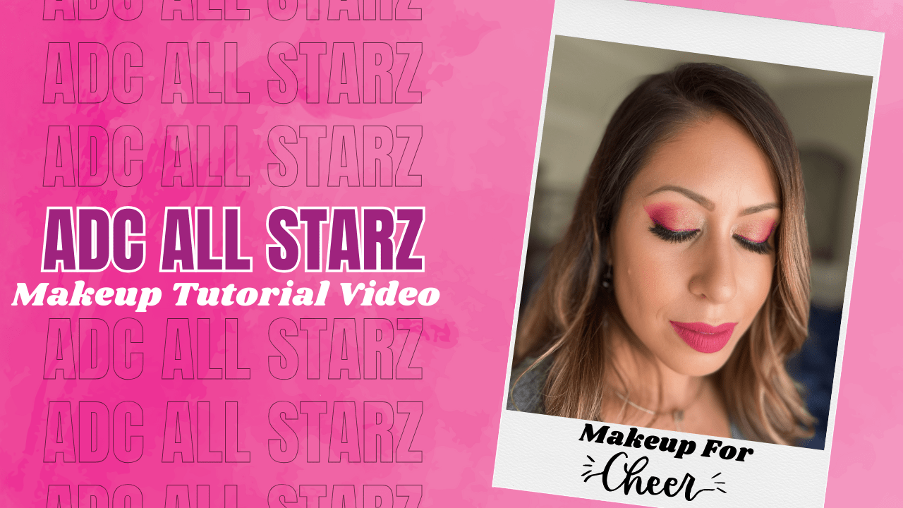 ADC All Starz Cheer Makeup Tutorial - Pink Makeup Look - Glam Game Beauty