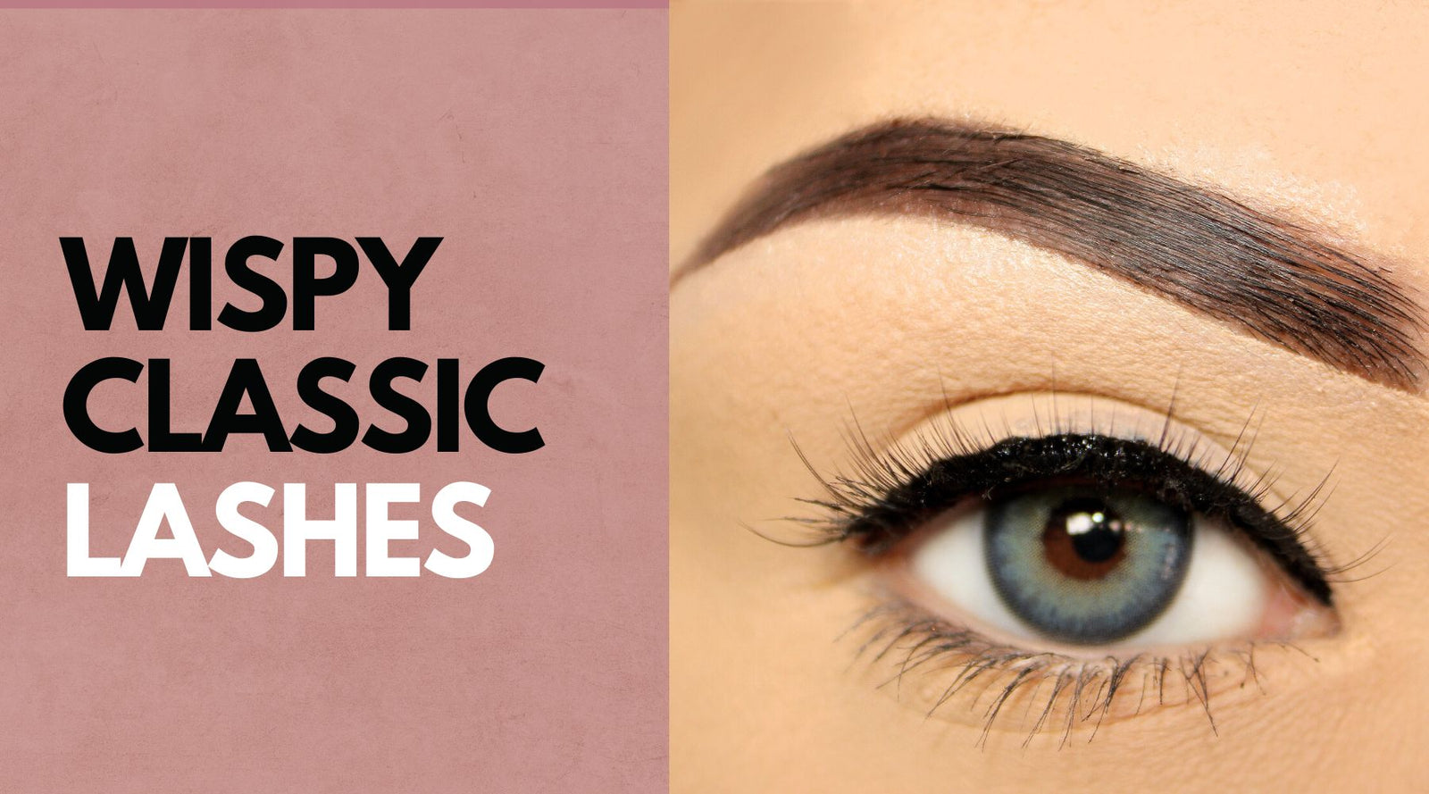 Wispy Natural Lashes and Wispy Classic Lashes at Home - Glam Game Beauty